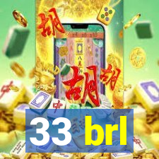 33 brl